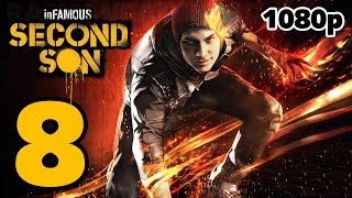 inFAMOUS: Second Son Walkthrough PART 8 [1080p] No Commentary TRUE-HD QUALITY