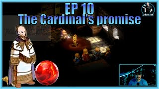 Final Fantasy Tactics Ivalice Chronicles – EP 10 – The Cardinal’s Promise… or Another Betrayal