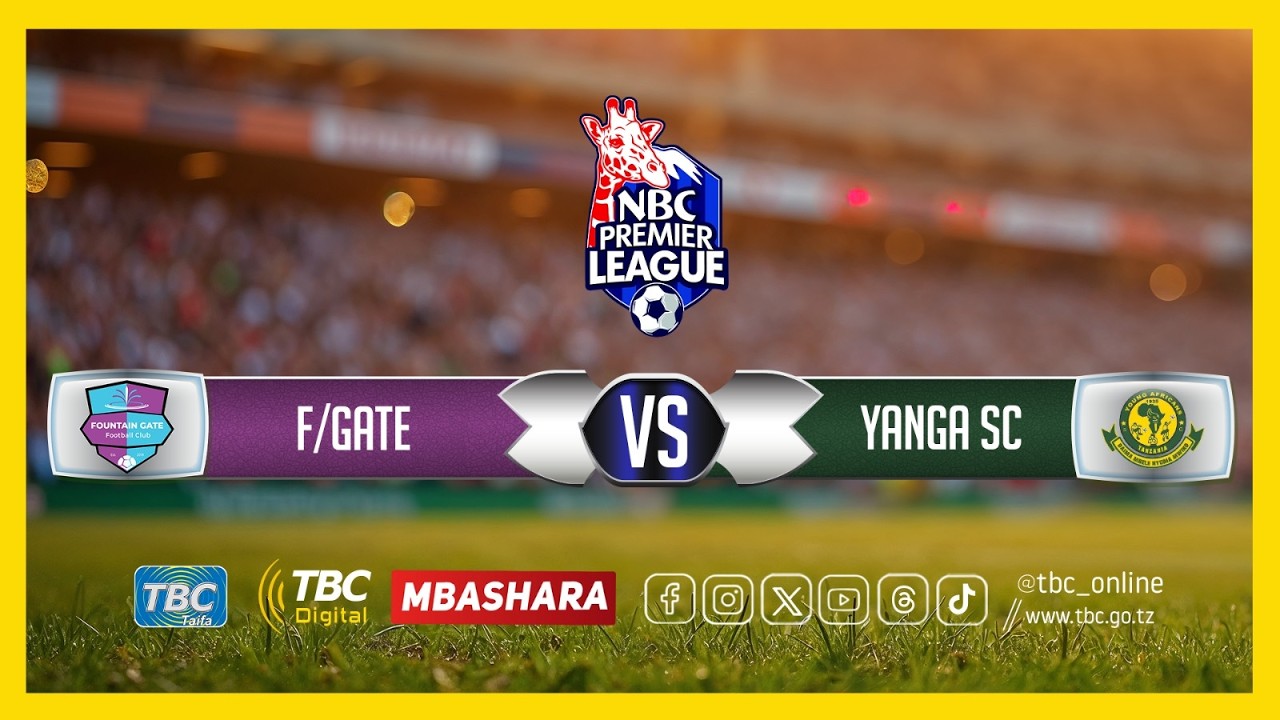 🔴#TBCLIVE: FOUNTAIN GATE FC (0) VS (2) YANGA SC | UWANJA WA SHEIKH AMRI ABEID | ARUSHA