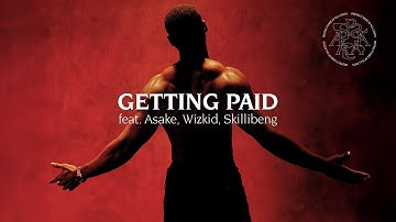 Sarz - Getting Paid feat. Asake, Wizkid, Skillibeng (Official Visualizer)