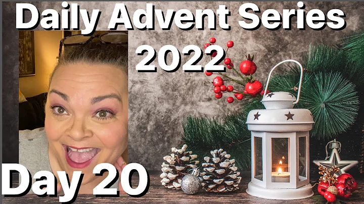 Daily Advent Series 2022 - Day 20