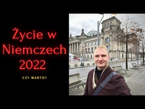 Czy warto wyjechać do Niemiec w 2022 roku? 🇩🇪 Praca i Życie w Niemczech