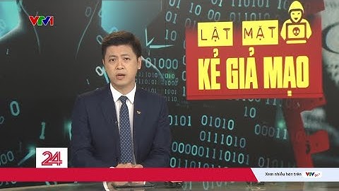 Điểm tuần: Lật mặt kẻ giả mạo sử dụng công nghệ Deepfake | VTV24