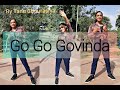 Go go govinda  cover by tanu chourasiya  supportme dance gogogovinda janamshatmispecial