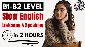 B1 & B2 English Fluency Masterclas | Daily English Listening & Speaking Practice | English Podcast