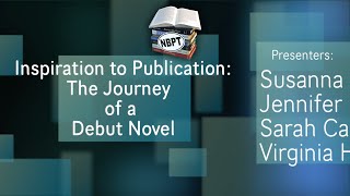 Inspiration to Publication The Debut Novel