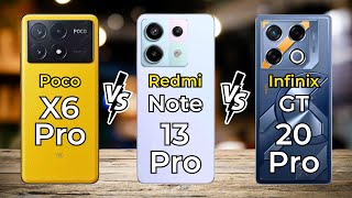 Poco X6 Pro Vs Redmi Note 13 Pro Vs Infinix GT 20 Pro 🔥 Full Specs Comparison