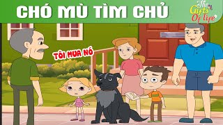 CHÓ MÙ TÌM CHỦ - The Gift Of Life - Truyện Cổ Tích - Phim Hoạt Hình - Quà Tặng Cuộc Sống