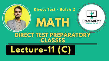Lecture 11 (C) | Direct Test Preparatory Classes | HN Academy | Batch 2 | Sukkur IBA