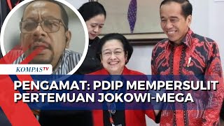 Pengamat Politik Indo Barometer Pdip Mempersulit Pertemuan Jokowi Dan Megawati