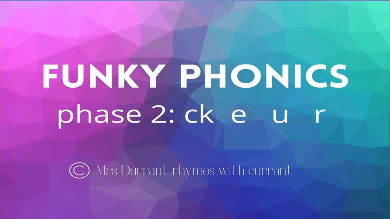 Funky Phonics Phase 2 ck e u r YouTube