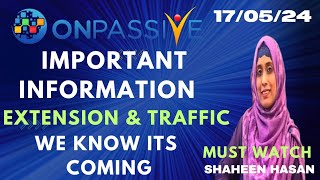 #ONPASSIVE || IMPORTANT INFORMATION EXTENSION & TRAFFIC ||# SHAHEENHASAN