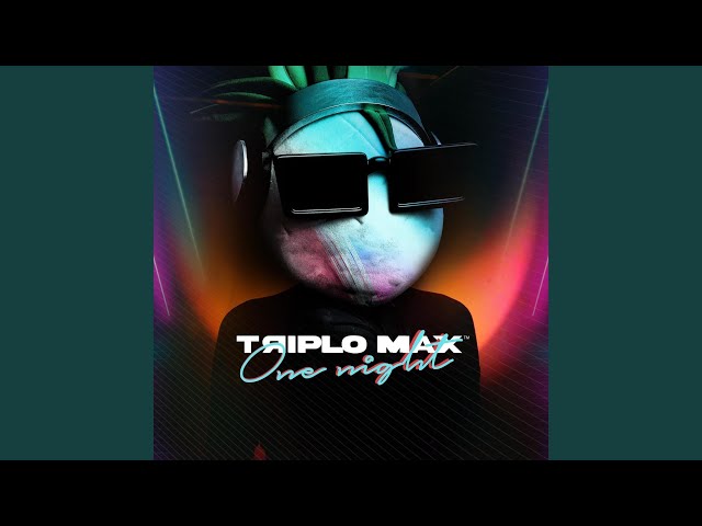 Triplo Max - One Night