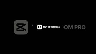 TEXT 3D ZOOM PRO IN CAP-CUT #tutorial #shorts