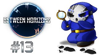 Between Horizons | Let's Play Ep.13 (Finale) | Heart Of The Crew [Wretch Plays]