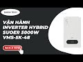 Vận Hành Bộ Inverter Hybrid Suoer 5000W VMS-5K-48
