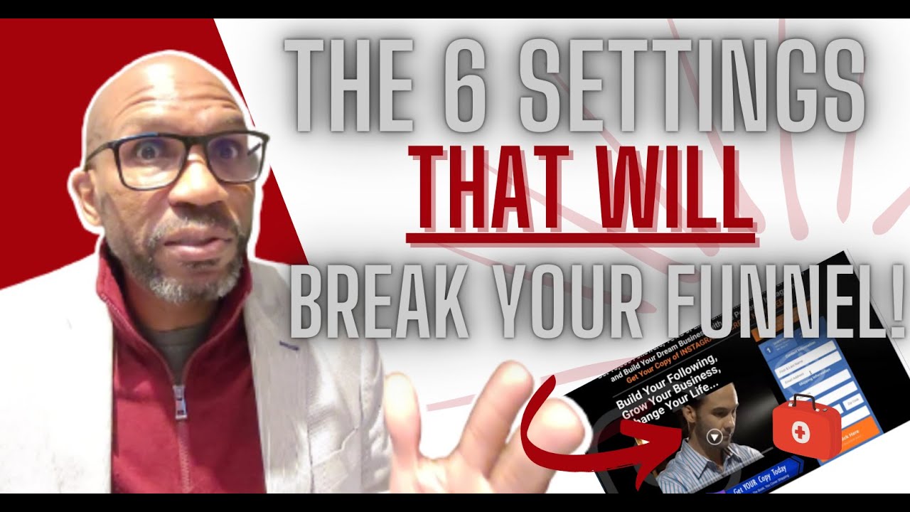 How To Fix Your Clickfunnels Sales Funnel [Full Demo Of 6 Settings That Will Break Your Funnel]