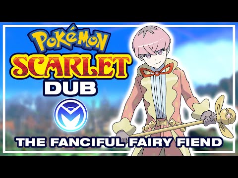 Pokemon Scarlet/Violet Voice Acted - Ortega, The Fanciful Fairy Fiend