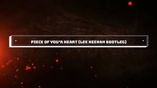 Meduza - Piece Of You'r Heart (Lee Keenan Bootleg)