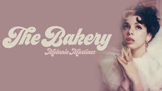 Melanie Martinez - The Bakery [Full HD] lyrics