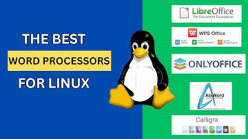 The Best Word Processors For Linux