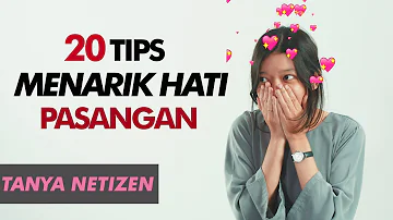 20 Tips Untuk Buat Crush Jatuh Hati Pada Kita  | Tanya Netizen | Loopeshot