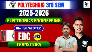 "POLYTECHNIC 3rd SEM (2025–2026) | Electronics Engineering | EDC #13 – Transistors | Raceva Academy"