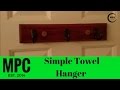 How to Make a Simple Towel Hanger How to Make a Simple Towel Hanger