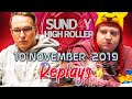 Sunday High Roller hello_totti | bencb789 | tonkaaaa Final Table Replays 2019