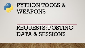 Requests: Posting Data & Sessions