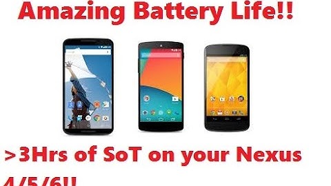 How to get superb battery life on Nexus 4/5/6!! **3 Hrs+ of Screen on time!!**