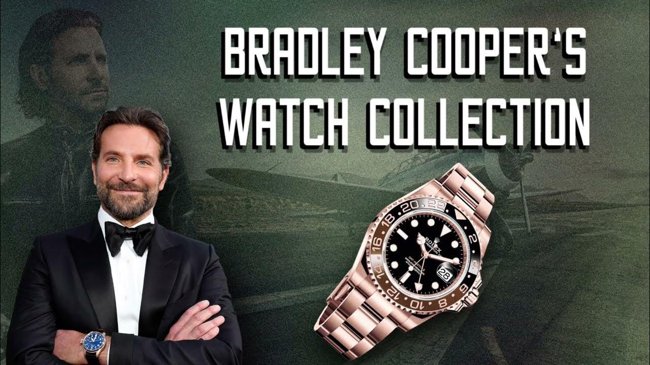 Bradley Cooper Watch Collection 