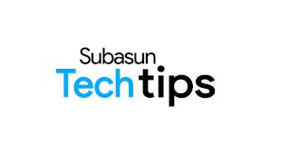 Intro  - Subasun Tech tips