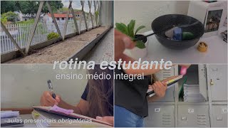 rotina estudante ensino médio integral+primeiro dia de aula presencial obrigatórias~📚🧃