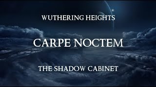 Carpe Noctem (Seize The Night) - Wuthering Heights (Lyric video)