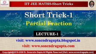 Partial Fraction |Short Tricks | Mathematics |IIT-JEE | Dr Sonendra Gupta