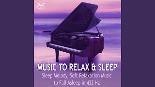 Music to Relax, Sleep - Soft Piano Melodies to Fall Asleep in 432 Hz screenshot 3
