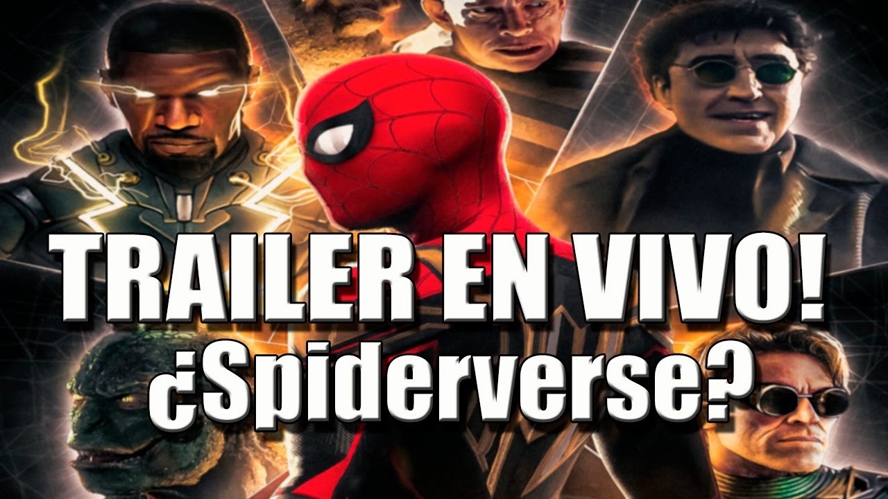 🚨EVENTO de Spiderman No Way Home TRAILER en VIVO!🚨/ SPIDERMAN LIVE