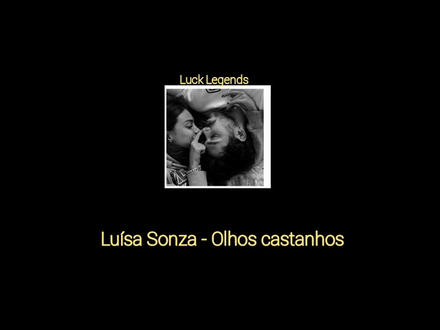 Luísa Sonza- Olhos castanhos [Letra] class=