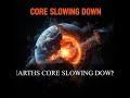 The Earth's Core Is Slowing Down #Shorts