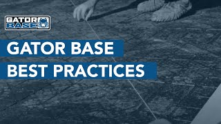 Best practices with Gator Base