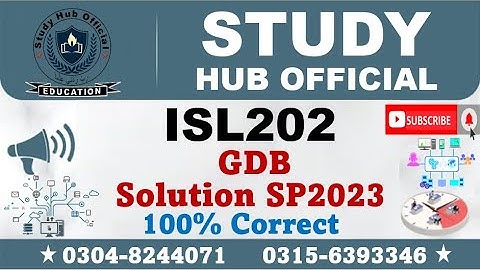 isl202 GDB solution by study hub official, isl202 gdb solution spring 2023, isl202 gdb solution 2023