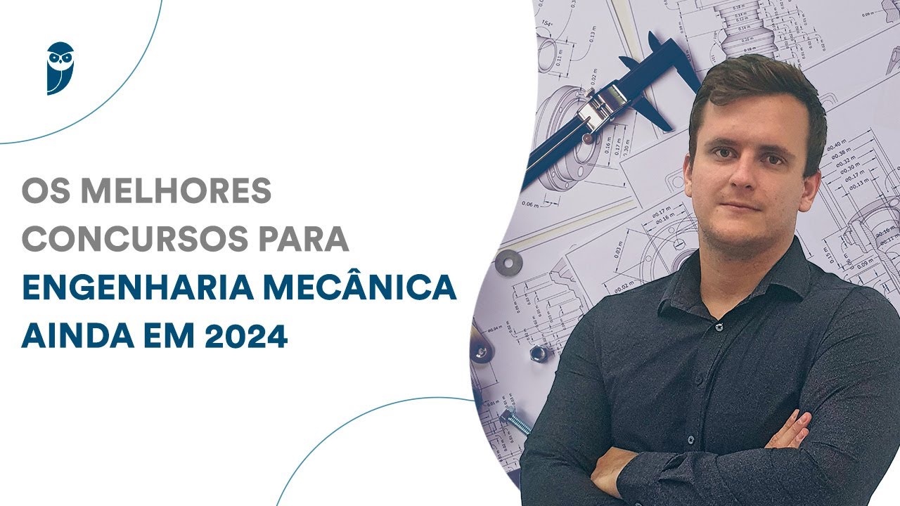Os melhores concursos para Engenharia Mecânica ainda em 2024 - YouTube