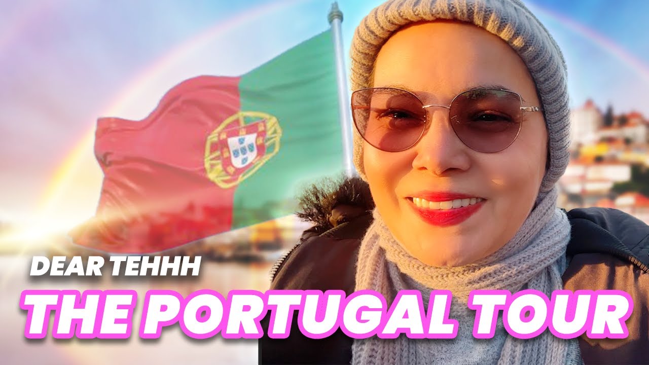 DEAR TEHHH: THE PORTUGAL EXPERIENCE!!!