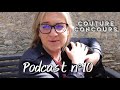 Podcast n10 couture en chanson et concours 