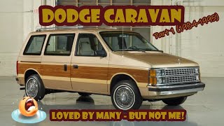 REUPLOAD  Here's why the Dodge Caravan was loved by so many – except me