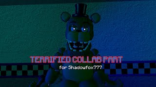 [FNAF/SFM] terrified collab part for @Shadowfox77