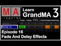 E16 - GrandMA3 Fade And Delay Effects - GrandMA3 Tutorial