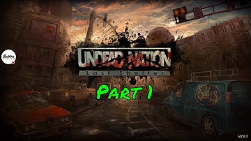 Undead Nation: Last Shelter - Chapter 1 Part 1- Gameplay Walkthrough (Android-iOS)