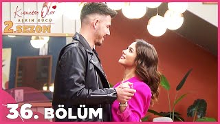 Kısmetse Olur Aşkın Gücü 2 Sezon 36 Bölüm Full